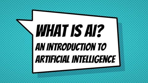 An angular word balloon with text.  What is AI? An Introduction to Artificial Intelligence.