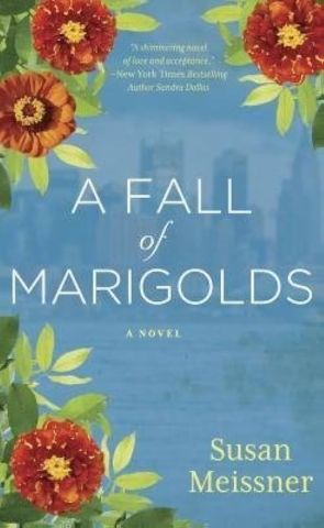 Book cover for "A Fall of Marigolds," by Susan Meissner.