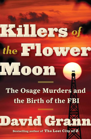 Book cover for "Killers of the Flower Moon," by David Grann.